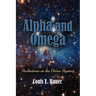 Alpha and Omega: Meditations on the Divine Mystery