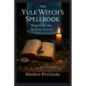 The Yule Witch's Spellbook: Magick for the Holiday Season