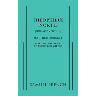 Theophilus North (One-Act Version)