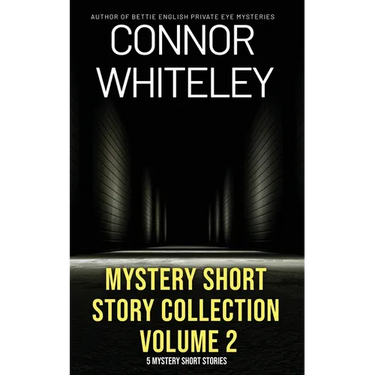 Mystery Short Story Collection Volume 2: 5 Mystery Short Stories