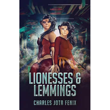 Lionesses & Lemmings