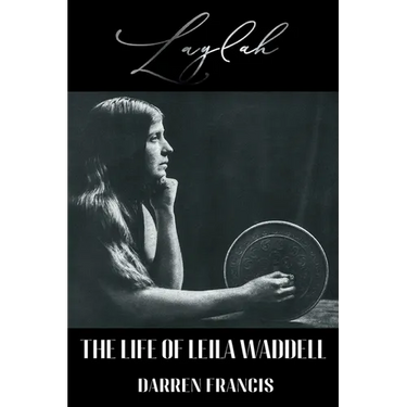 Laylah: The Life of Leila Waddell