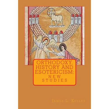 Orthodoxy, History, and Esotericism: New Studies
