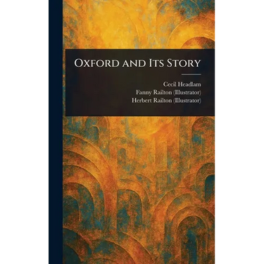 Oxford and Its Story