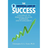 The 9 Universal Laws of Success: A Pathway to Personal Wealth, Happiness, and Fulfillment