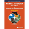 Material and Energy Balances for Engineers and Environmentalists (Second Edition)