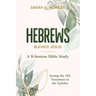 Hebrews: Elevate Jesus