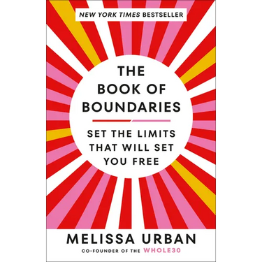 The Book of Boundaries: Set the Limits That Will Set You Free