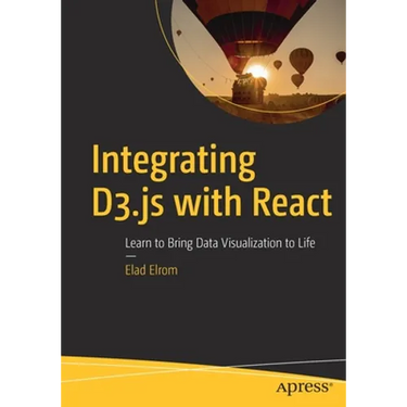 Integrating D3.Js with React: Learn to Bring Data Visualization to Life