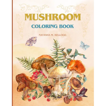 Mushroom Coloring Book: FUNGI, MYCOLOGY, SHROOM COLORING PAGES, 8.5x11