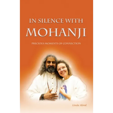 In Silence with Mohanji