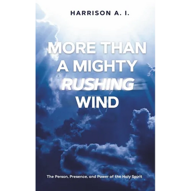More Than A Mighty Rushing Wind
