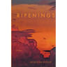 Ripenings: Poems