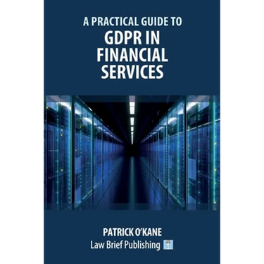A Practical Guide to GDPR in Financial Services