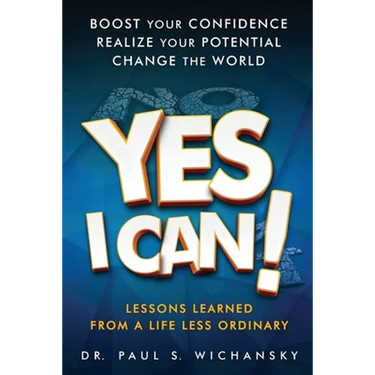 Yes I Can! Lessons Learned from a Life Less Ordinary