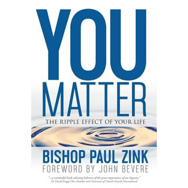 You Matter: The ripple effect of your life