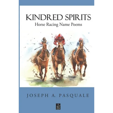 Kindred Spirits: Horse Racing Name Poems