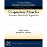 Respiratory Muscles: Structure, Function, and Regulation