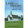 Lost in the House: Dressed, "But" Spiritually Naked