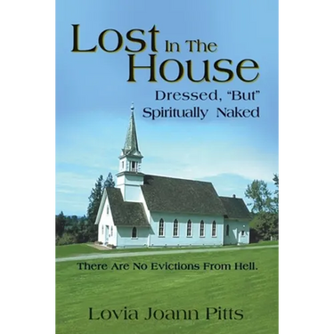 Lost in the House: Dressed, "But" Spiritually Naked