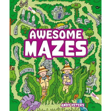 Awesome Mazes: Over 200 Incredible Puzzles to Navigate!