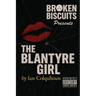 Broken Biscuits - The Blantyre Girl
