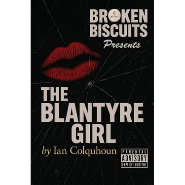 Broken Biscuits - The Blantyre Girl