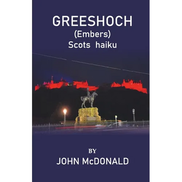 Greeshoch: (Embers) Scots haiku