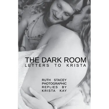 The Dark Room: Letters to Krista