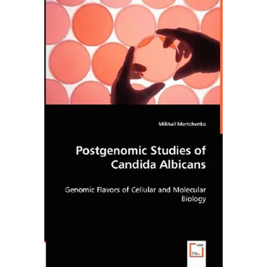 Postgenomic Studies of Candida Albicans