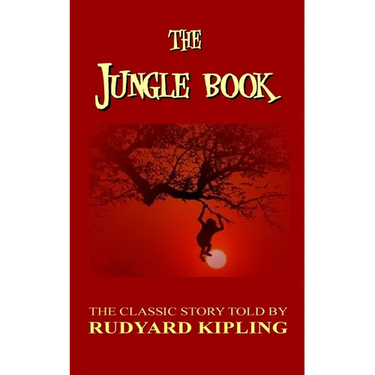 The Jungle Book - The Classic Story Told By Rudyard Kipling