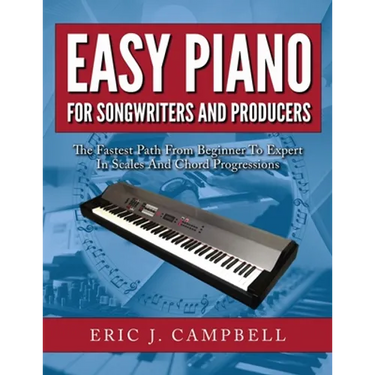 Easy Piano for Songwriters and Producers
