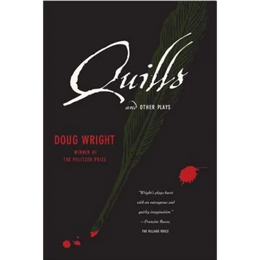 Quills and Other Plays