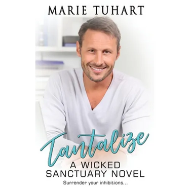 Tantalize: A Wicked Sanctuary Novel