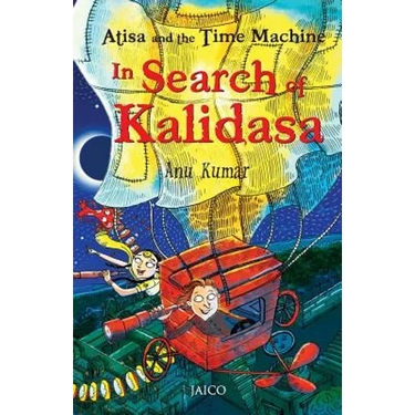 Atisa and the Time Machine In Search of Kalidasa