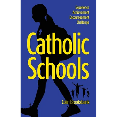 Catholic Schools: Experience, Achievement, Encouragement, Challenge