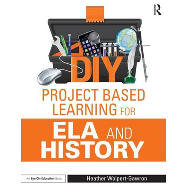 DIY Project Based Learning for ELA and History