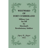Westward of Fort Cumberland: Military Lots Set Off for Maryland's Revolutionary Soldiers