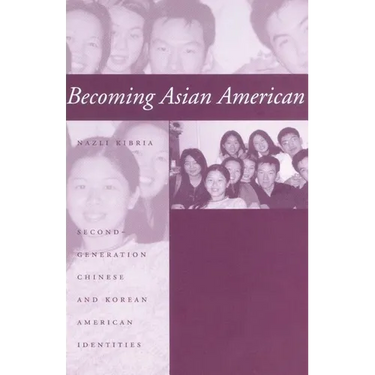 Becoming Asian American: Second-Generation Chinese and Korean American Identities