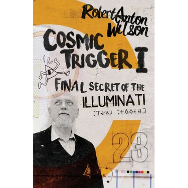 Cosmic Trigger I: Final Secret of the Illuminati