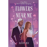 Flowers Near Me: Love Blooms in the Shadows of Olympus