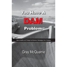 You Have a Dam Problem