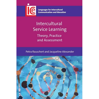 Intercultural Service Learning: Theory, Practice and Assessment