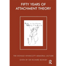 Fifty Years of Attachment Theory
