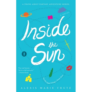 Inside the Sun: The 8th Island Trilogy, Book 3, a Novel