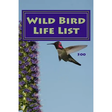 Wild Bird Life List 500: Simple Version