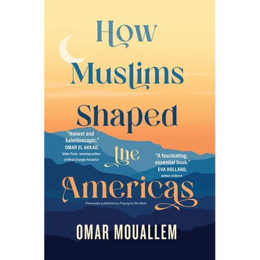 How Muslims Shaped the Americas