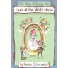 The Elves of Shady Elm: Elves At the White House