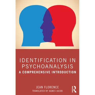 Identification in Psychoanalysis: A Comprehensive Introduction