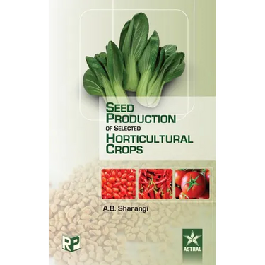 Seed Production of Selected Horticultural Crops